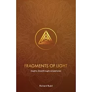 Fragments of Light: Insights, Breakthroughs & Epiphanies