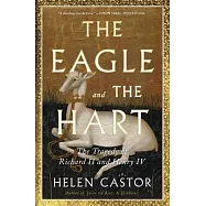 The Eagle and the Hart: The Tragedy of Richard II and Henry IV