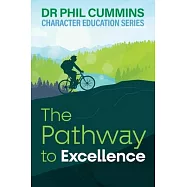 The Pathway to Excellence: Character Education Series: Book 2
