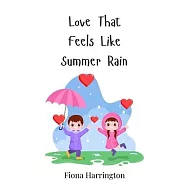 Love That Feels Like Summer Rain