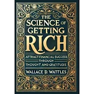 The Science of Getting Rich (Collector&rsquo;s Edition) (Laminated Hardback with Jacket): Attract Financial Success through
