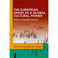 The European Union as a Global Cultural Power