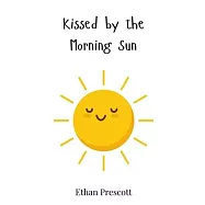 Kissed by the Morning Sun