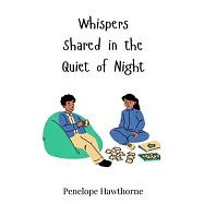 Whispers Shared in the Quiet of Night