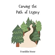 Carving the Path of Legacy
