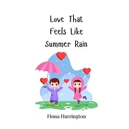 Love That Feels Like Summer Rain