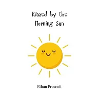 Kissed by the Morning Sun