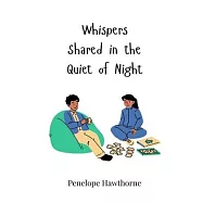 Whispers Shared in the Quiet of Night