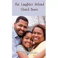 The Laughter Behind Closed Doors