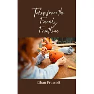 Tales from the Family Frontline