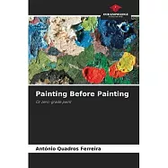 Painting Before Painting