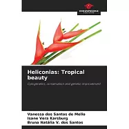 Heliconias: Tropical beauty