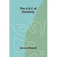 The A B C of Relativity