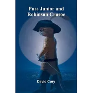 Puss Junior and Robinson Crusoe