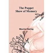 The Puppet Show of Memory