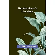 The Wanderer’s Necklace