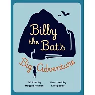 Billy the Bat&rsquo;s Big Adventure