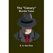 The "Canary" murder case