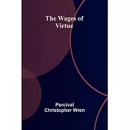 The Wages of Virtue