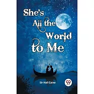 She’s All the World to Me