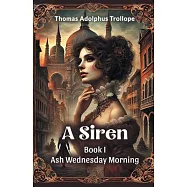 A Siren BOOK I Ash Wednesday Morning