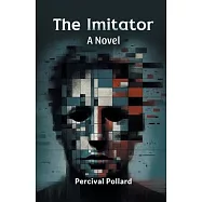 The Imitator A Novel