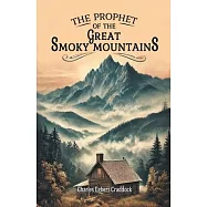 The Prophet of the Great Smoky Mountains