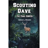 Scouting Dave The Trail Hunter