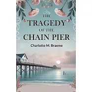The Tragedy Of The Chain Pier