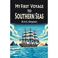 My First Voyage to Southern Seas