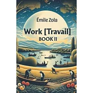 Work [Travail] Book II