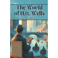 The World of H.G. Wells