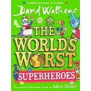 The World’s Worst Superheroes: A super new illustrated book of stories for kids, the latest from the bestselling author