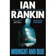 Midnight and Blue: An Inspector Rebus Novel