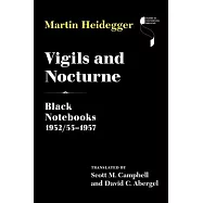 Vigils and Nocturne: Black Notebooks, 1952/53 and 1957