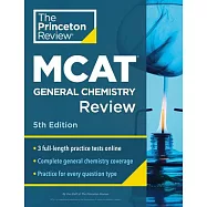 Princeton Review MCAT General Chemistry Review, 5th Edition: Complete Content Prep + Practice Tests