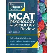 Princeton Review MCAT Psychology and Sociology Review, 5th Edition: Complete Behavioral Sciences Content Prep