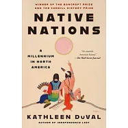 Native Nations: A Millennium in North America