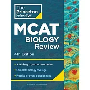 Princeton Review MCAT Biology Review, 4th Edition: Complete Content Prep + Practice Tests