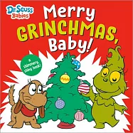 Merry Grinchmas, Baby! with Dr. Seuss Babies: A Shimmery, Shiny Christmas Book