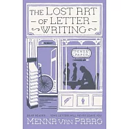 The Lost Art of Letter Writing: The Spellbinding and Cosy Novel of Love, Loss and Healing
