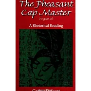The Pheasant Cap Master (He guan zi): A Rhetorical Reading