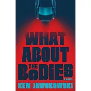 What about the Bodies