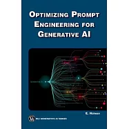 Optimizing Prompt Engineering for Generative AI