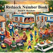 The Redneck Number Book: A hilarious introduction to the numbers 1-10