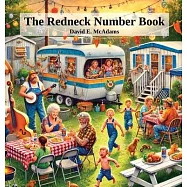 The Redneck Number Book: A hilarious introduction to the numbers 1-10
