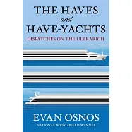 The Haves and Have-Yachts: Dispatches on the Ultrarich