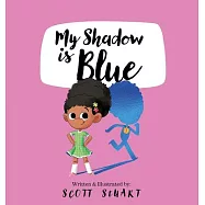 My Shadow Is Blue