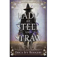 Lady of Steel and Straw