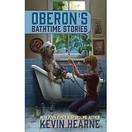 Oberon’s Bathtime Stories